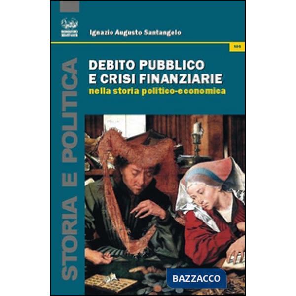 Debito pubblico e crisi finanziaria nella storia politico-economica