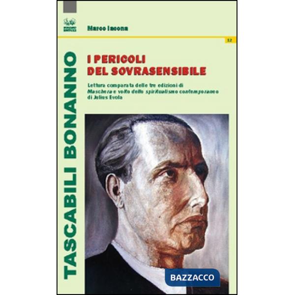 Pericoli del sovrasensibile. Lettura comparata delle tre edizioni di «Maschera e volto dello spiritualismo contemporaneo» di Jul