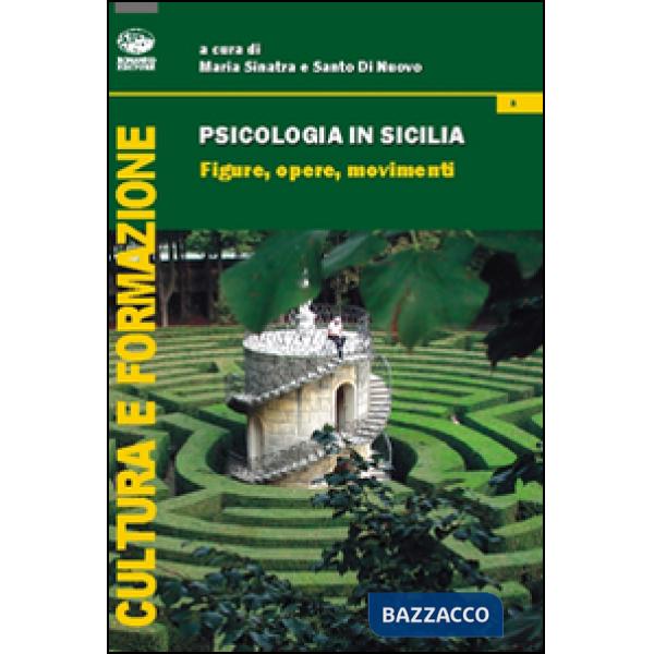 Psicologia in Sicilia. Figure, opere, movimenti