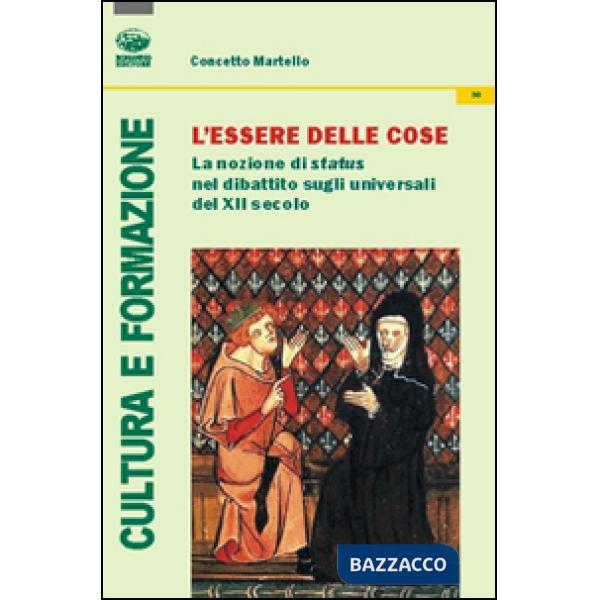 Essere delle cose. La nozione di status nel dibattito sugli universali del XII secolo (L')