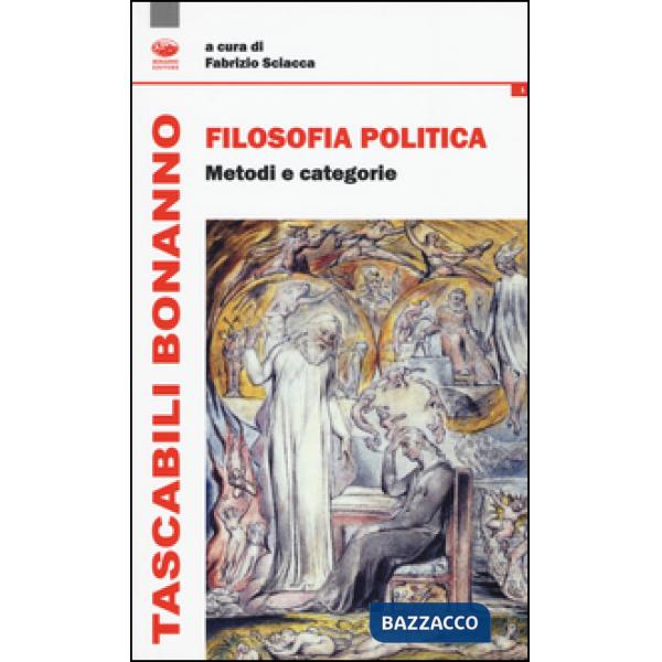 Filosofia politica. Metodi e categorie
