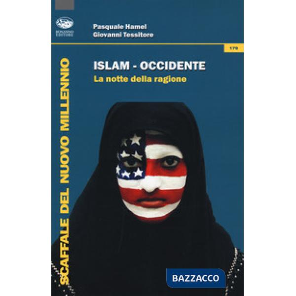 Islam-Occidente. La notte della ragione