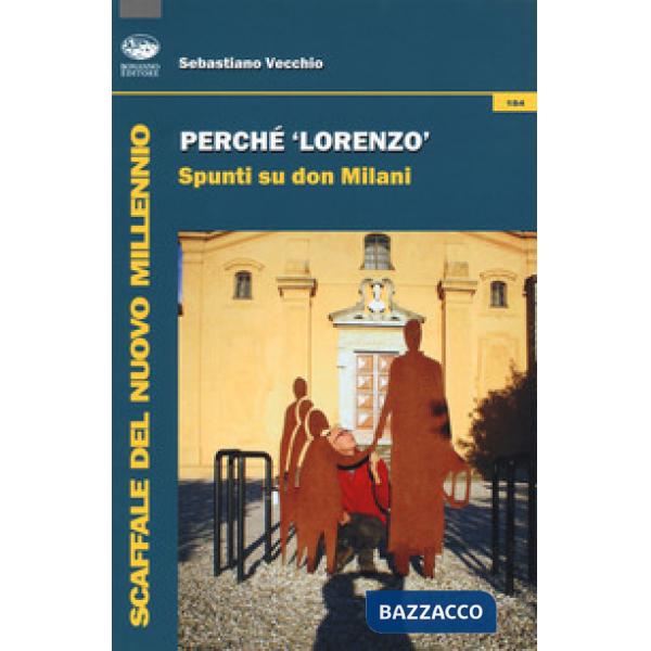 Perché Lorenzo. Spunti su Don Milani