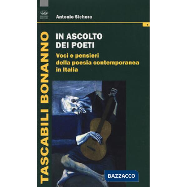 In ascolto dei poeti. Voci e pensieri della poesia contemporanea in Italia