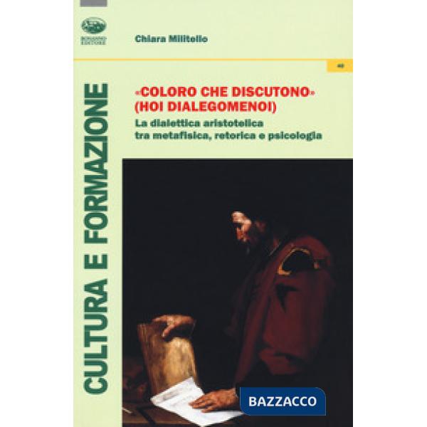 «Coloro che discutono» (Hoi dialegomenoi). La dialettica aristotelica tra metafi