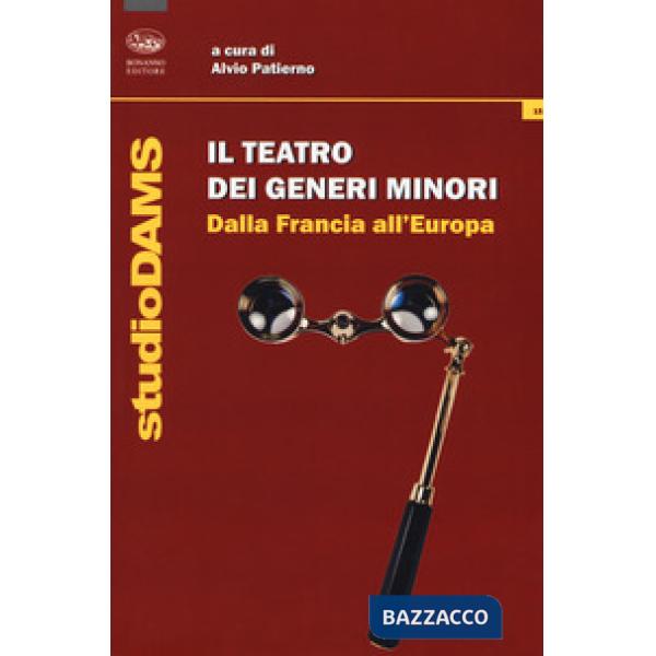 Teatro dei generi minori. Dalla Francia all'Europa (Il)