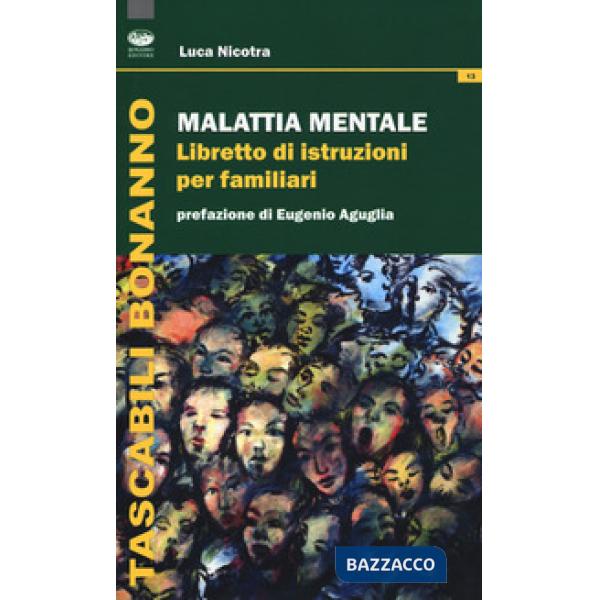 Malattia mentale. Libretto di istruzioni per familiari