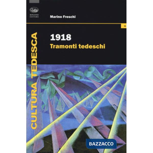 1918. Tramonti tedeschi