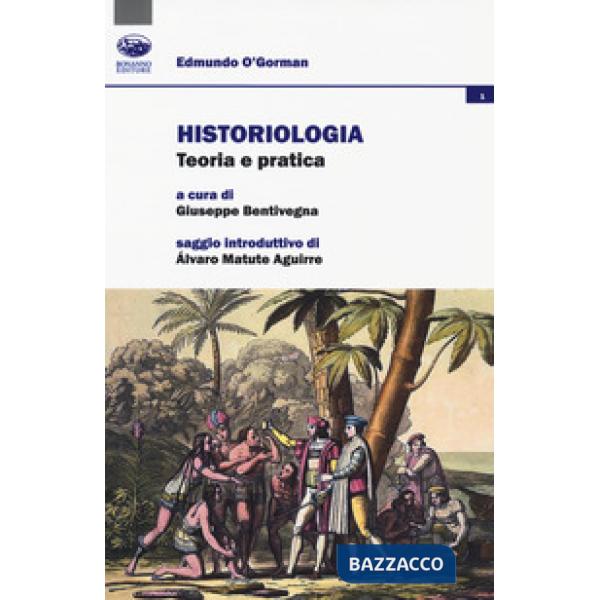 Historiologia. Teoria e pratica
