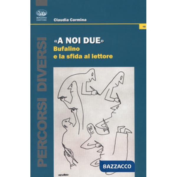 «A noi due». Bufalino e la sfida al lettore