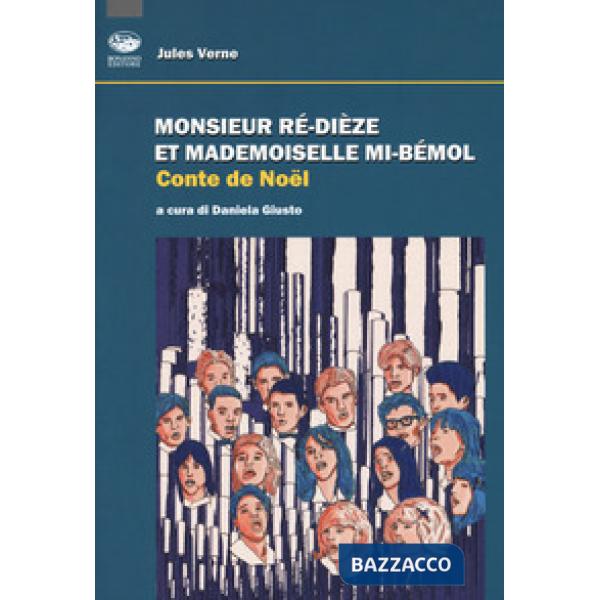 Monsieur Ré-dièze et Madamoiselle Mi-Bémol. Conte de Noel