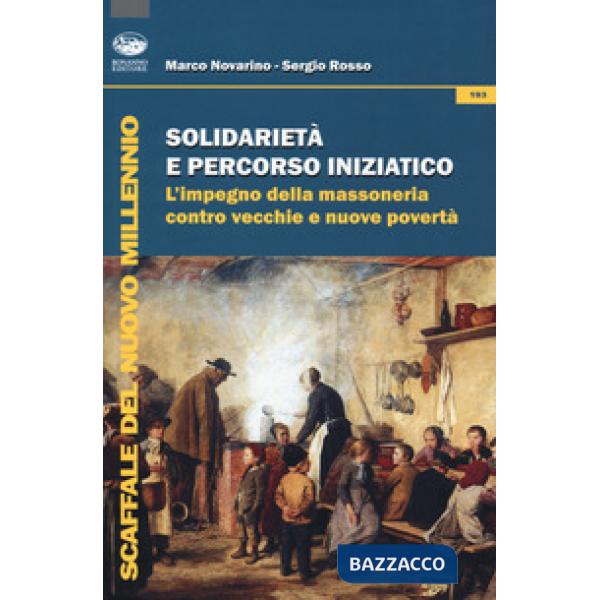 Solidarietà e percorso iniziatico. L'impegno della massoneria contro vecchie e nuove povertà