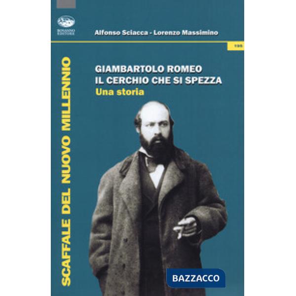 Giambartolo Romeo. Il cerchio che si spezza. Una storia
