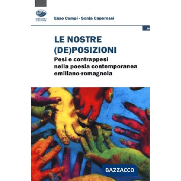 Nostre (de)posizioni. Pesi e contrappesi nella poesia contemporanea emiliano-romagnola (Le)