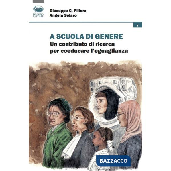 A scuola di genere. Un contributo di ricerca per coeducare l'uguaglianza