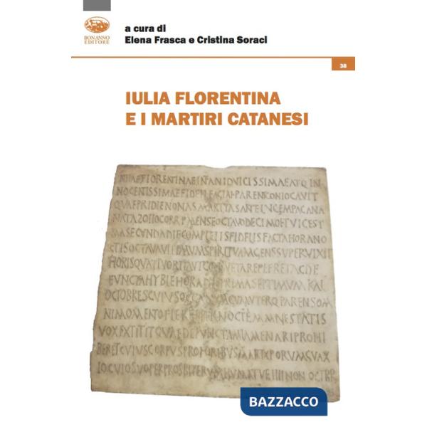 Iulia Florentina e i martiri catanesi