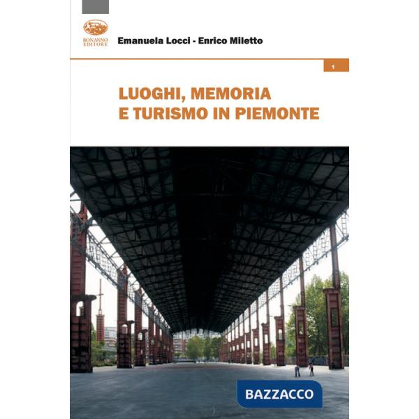 Luoghi, memoria e turismo in Piemonte