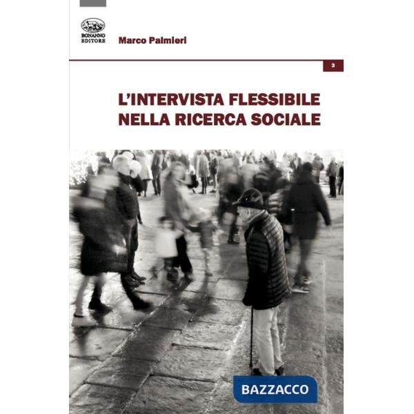 Intervista flessibile nella ricerca sociale (L')