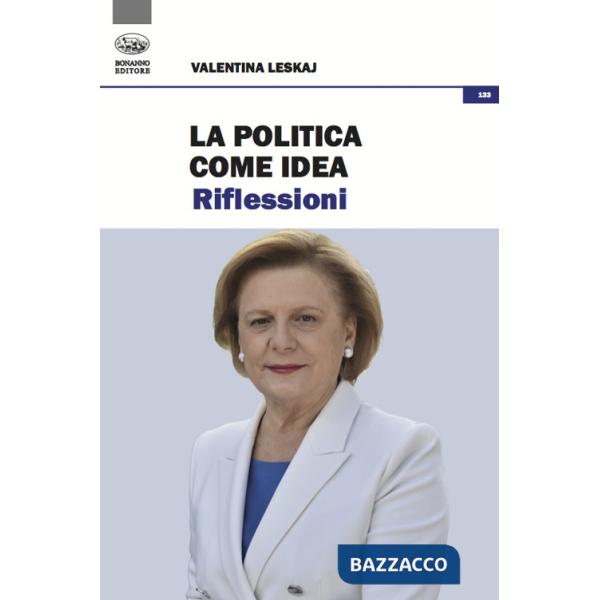Politica come idea. Riflessioni (La)