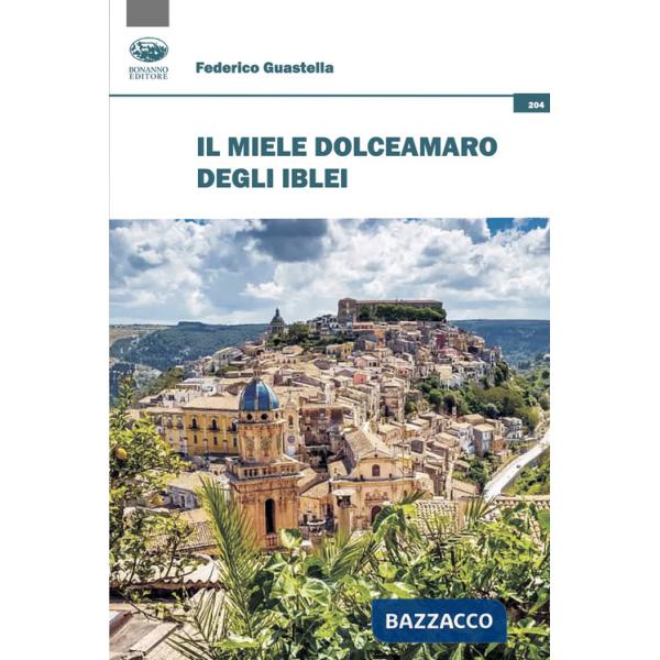 Miele dolceamaro degli Iblei (Il)