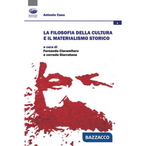 Filosofia della cultura e il materialismo storico (La)