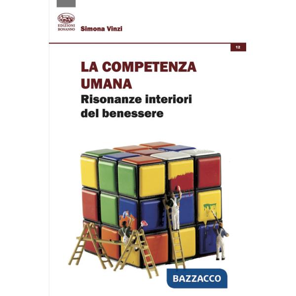 Competenza umana. Risonanze interiori del benessere (La)