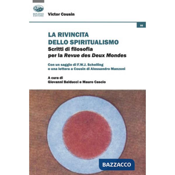 Rivincita dello spiritualismo. Scritti di filosofia per la Revue des Deux Mondes (La)