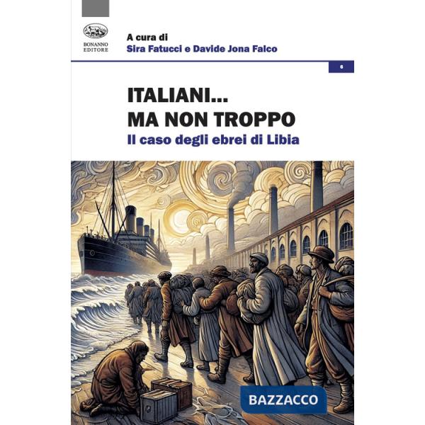 Italiani... Ma non troppo. Il caso degli ebrei di Libia