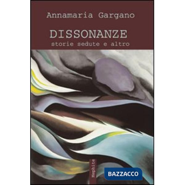 Dissonanze. Storie sedute e altro