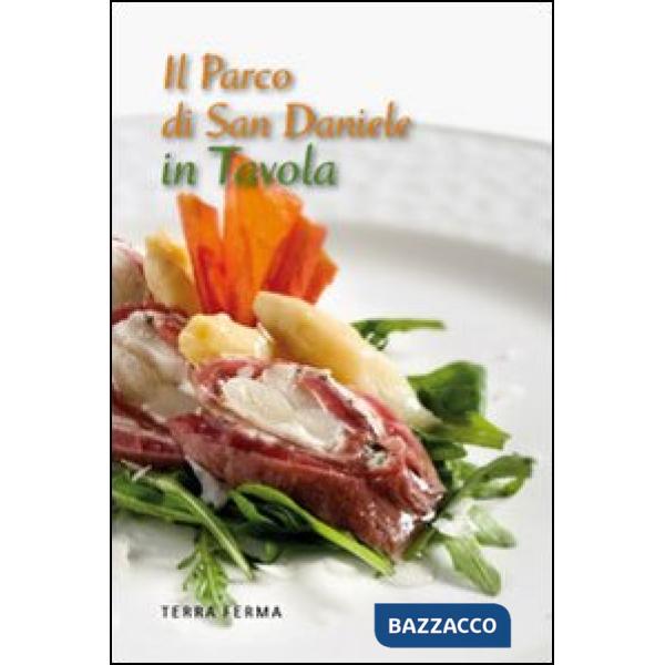 Parco di San Daniele in tavola (Il)