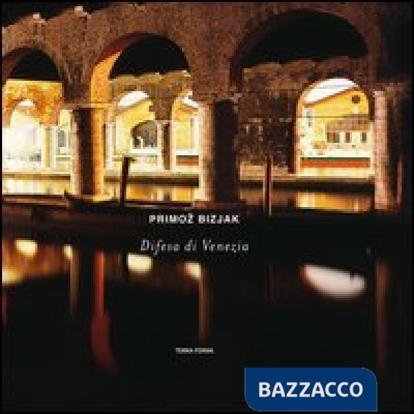 Difesa di Venezia. Ediz. italiana e inglese