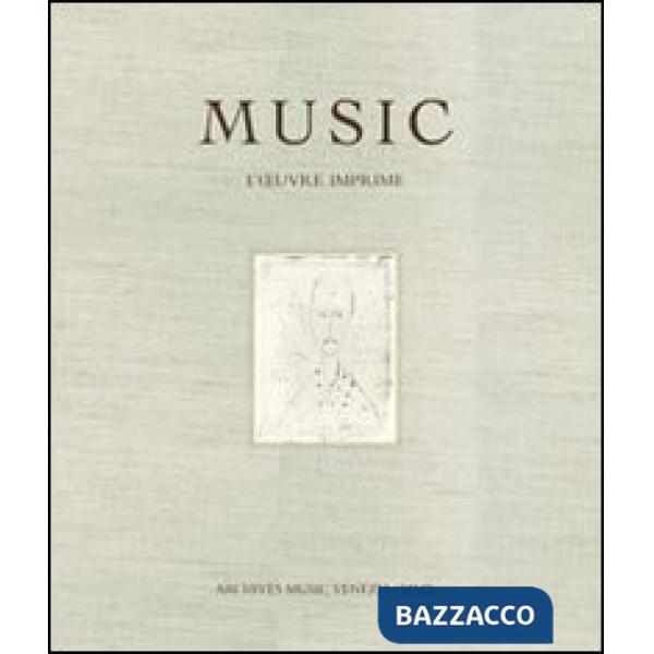 Music. L'oeuvre imprimé. Ediz. illustrata