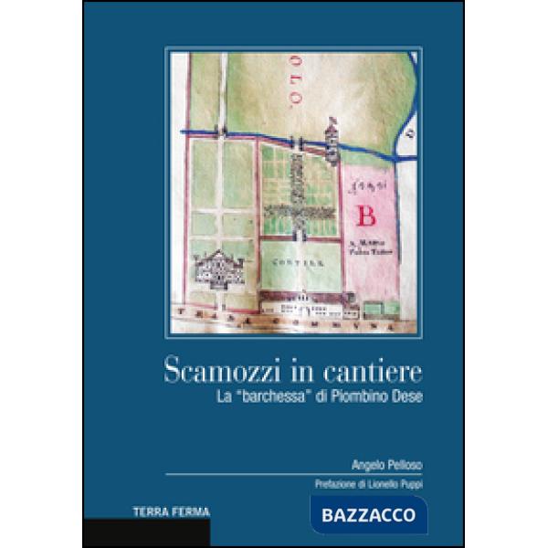 Scamozzi in cantiere. La «barchessa» di Piombino Dese
