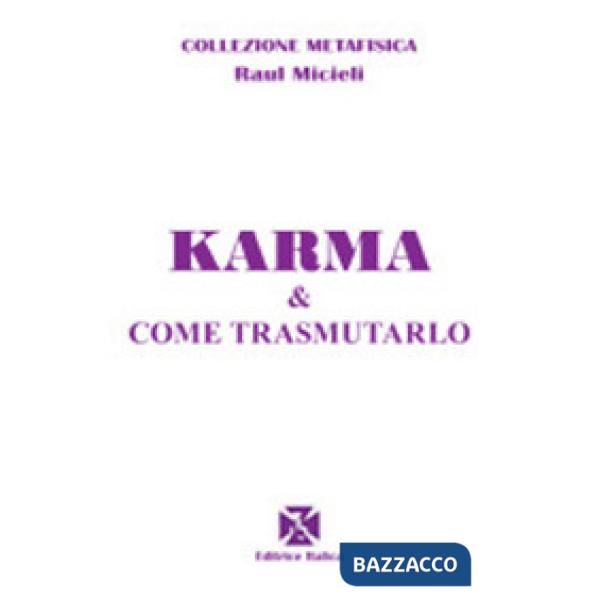Karma e come trasmutarlo