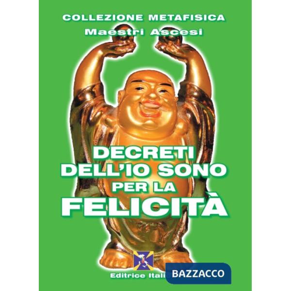 Decreti dell'io sono per la felicità