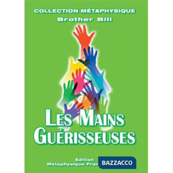 Mains guérisseuses (Les)