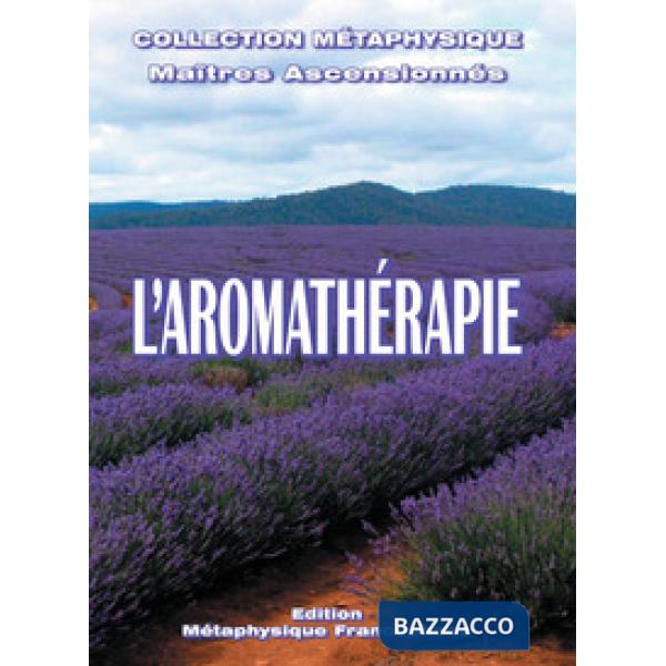 Aromathérapie (L')