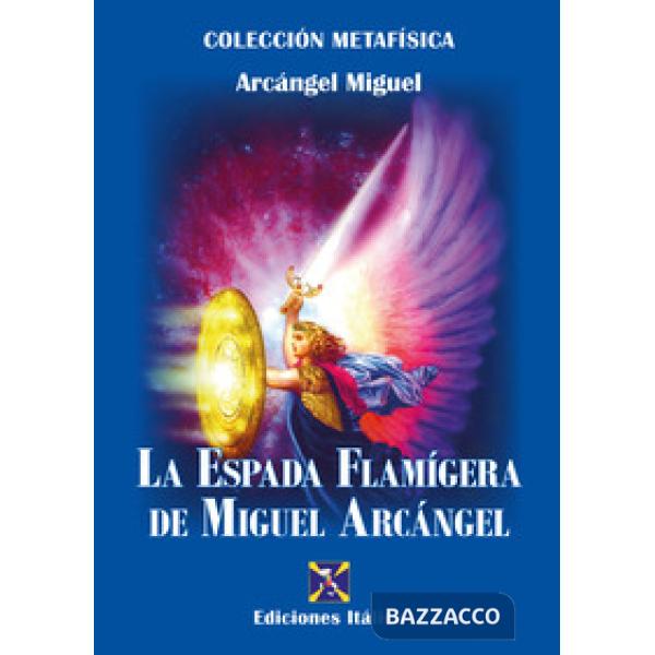 Espada flamígera de Miguel Arcángel (La)