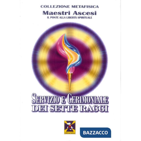 Servizi e cerimoniali dei Sette Raggi