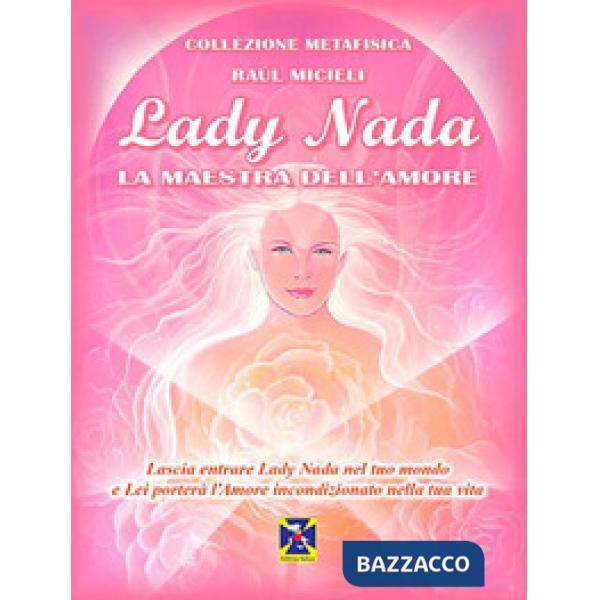 Lady Nada. La maestra dell'amore