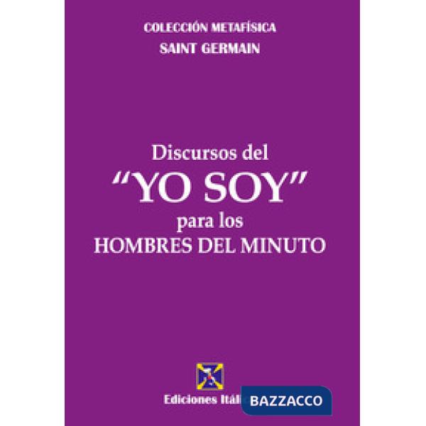 Discursos del «Yo soy» para los hombres del minuto