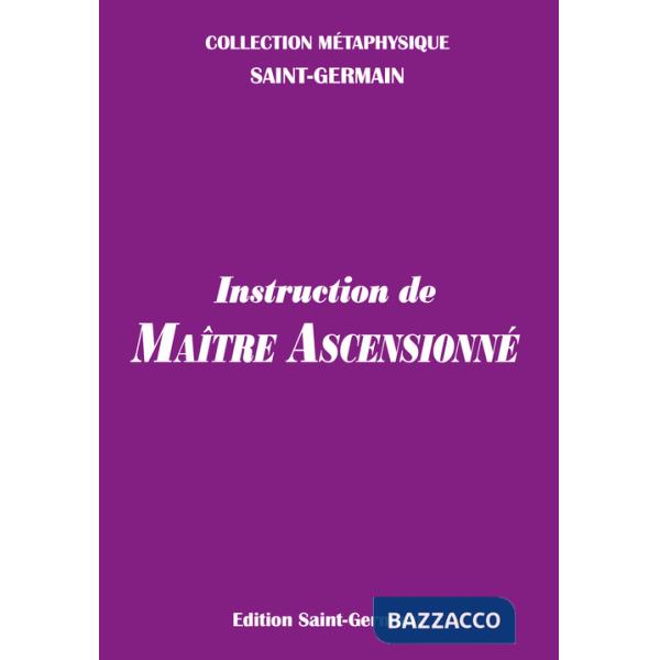 Instruction de MaÎtre Ascensionné