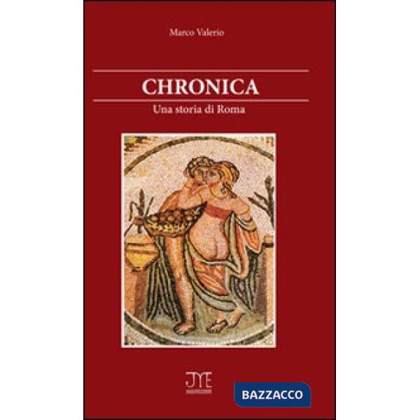 Chronica. Una storia di Roma
