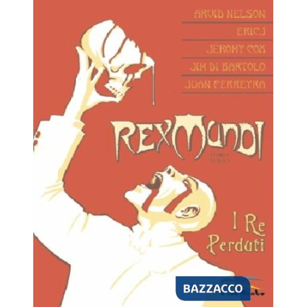 Re perduti. Rex mundi (I). Vol. 3