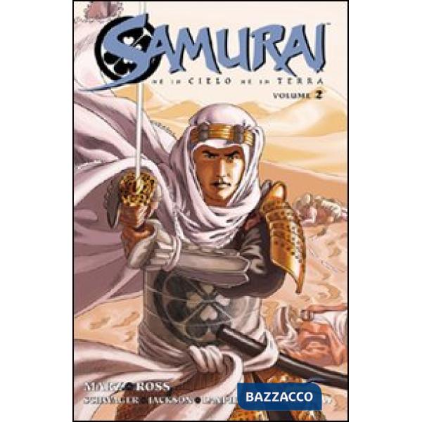 Samurai. Né in cielo né in terra. Vol. 2