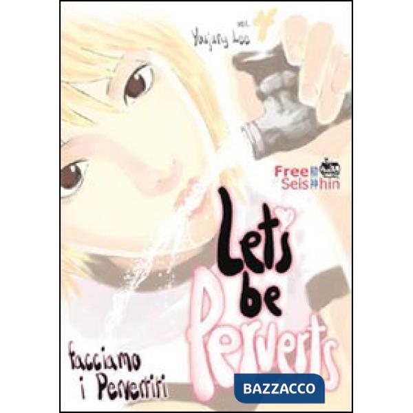 Facciamo i pervertiti. Vol. 4