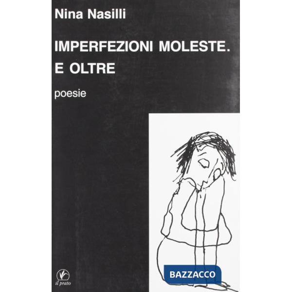 Imperfezioni moleste e oltre