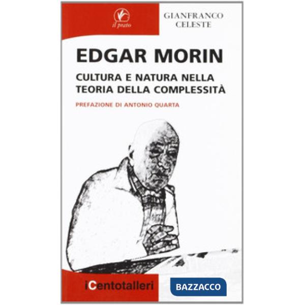 Edgar Morin. Cultura e natura nella teoria della complessità