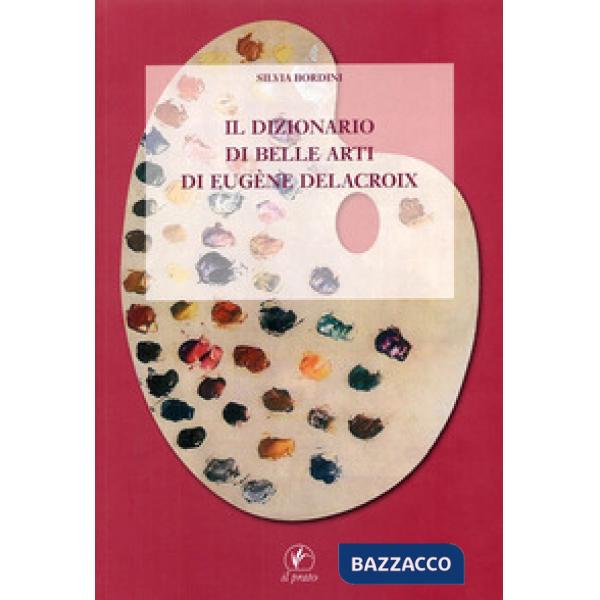 Dizionario di belle arti di Eugène Delacroix (Il)