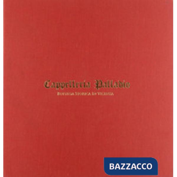 Cappelleria Palladio. Bottega storica in Vicenza